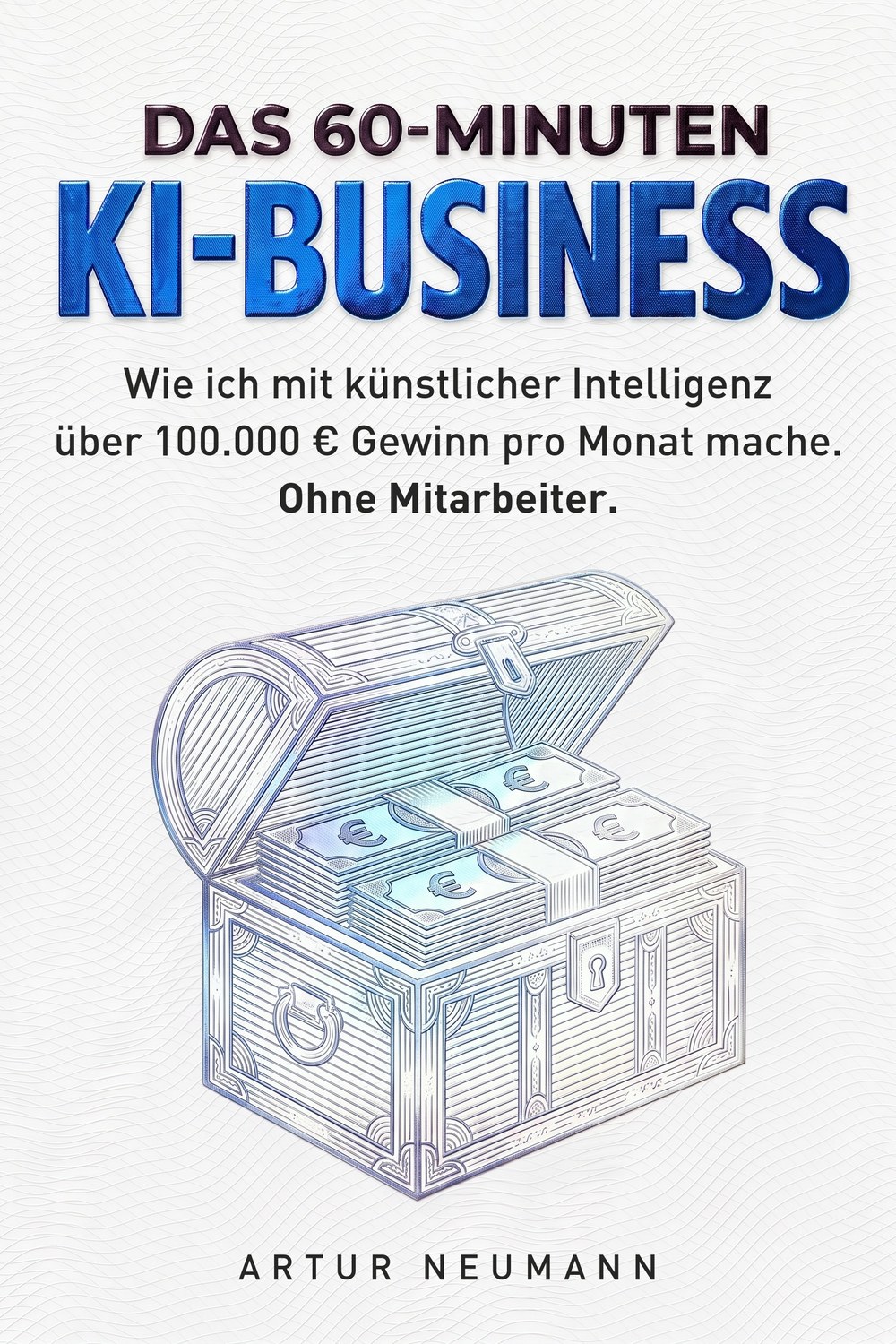 Buchcover „Das 60-Minuten-KI-Business“ von Artur Neumann